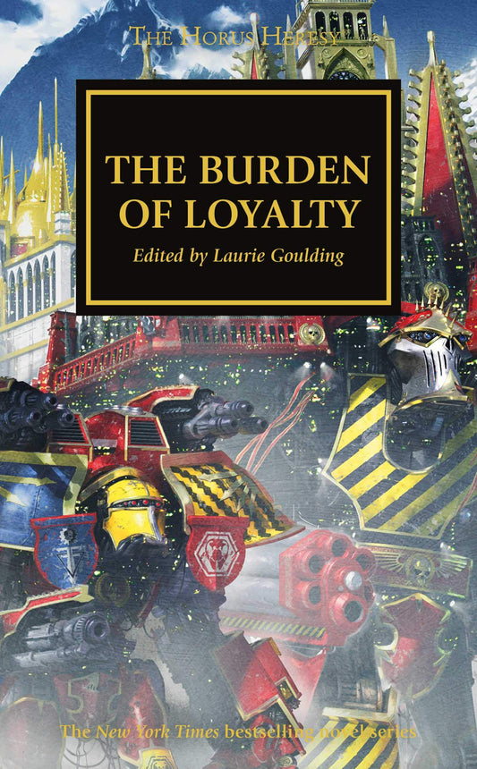 The Burden of Loyalty (The Horus Heresy)