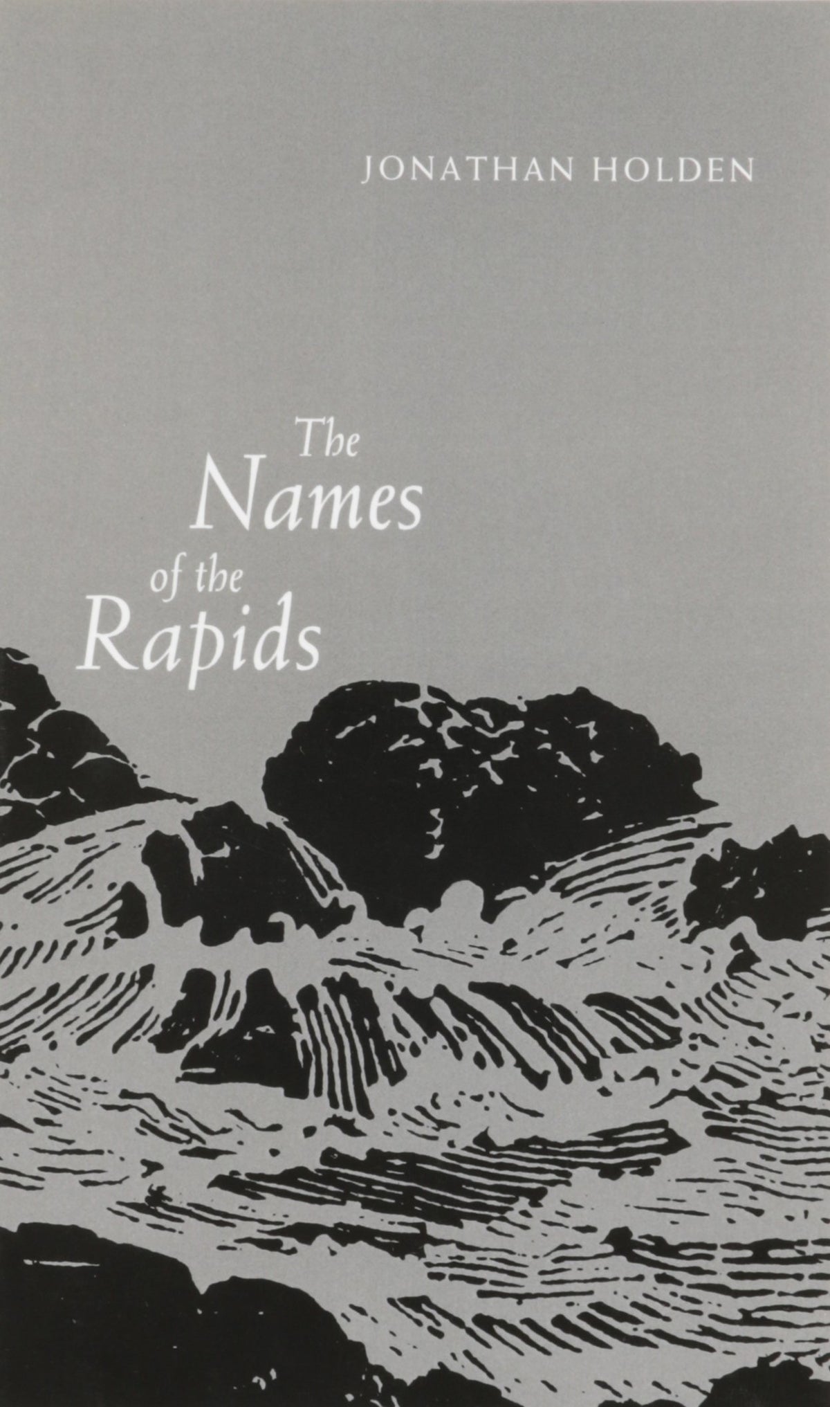 The Names of the Rapids (Juniper Prize for Poetry)