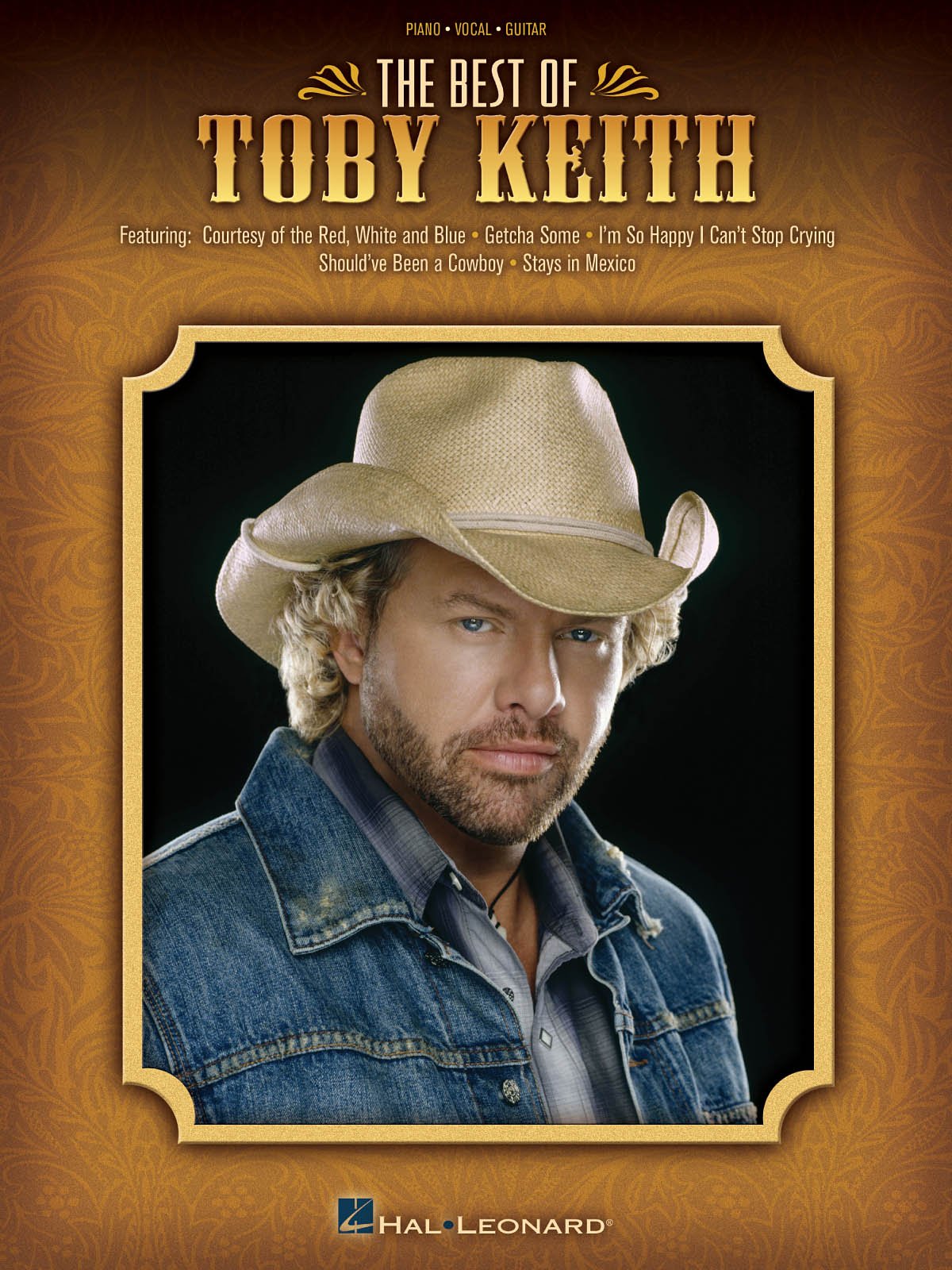 The Best of Toby Keith Piano, Vocal and Guitar Chords