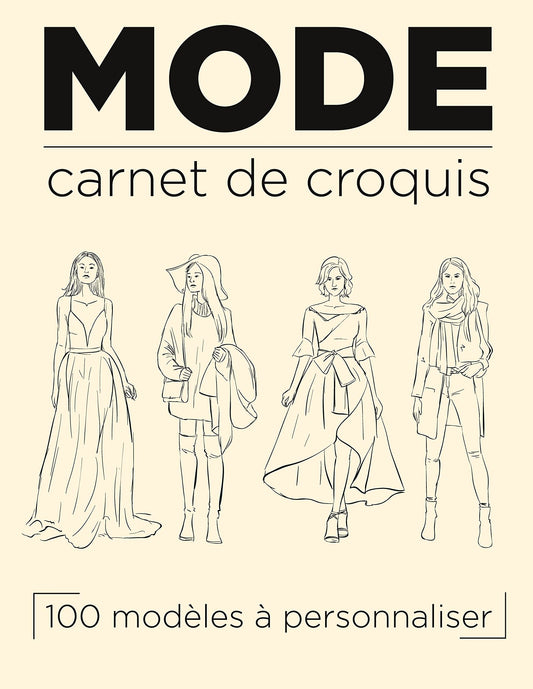 Carnet de mode: Cahier de croquis à spirale 100 silhouettes pour styliste modéliste