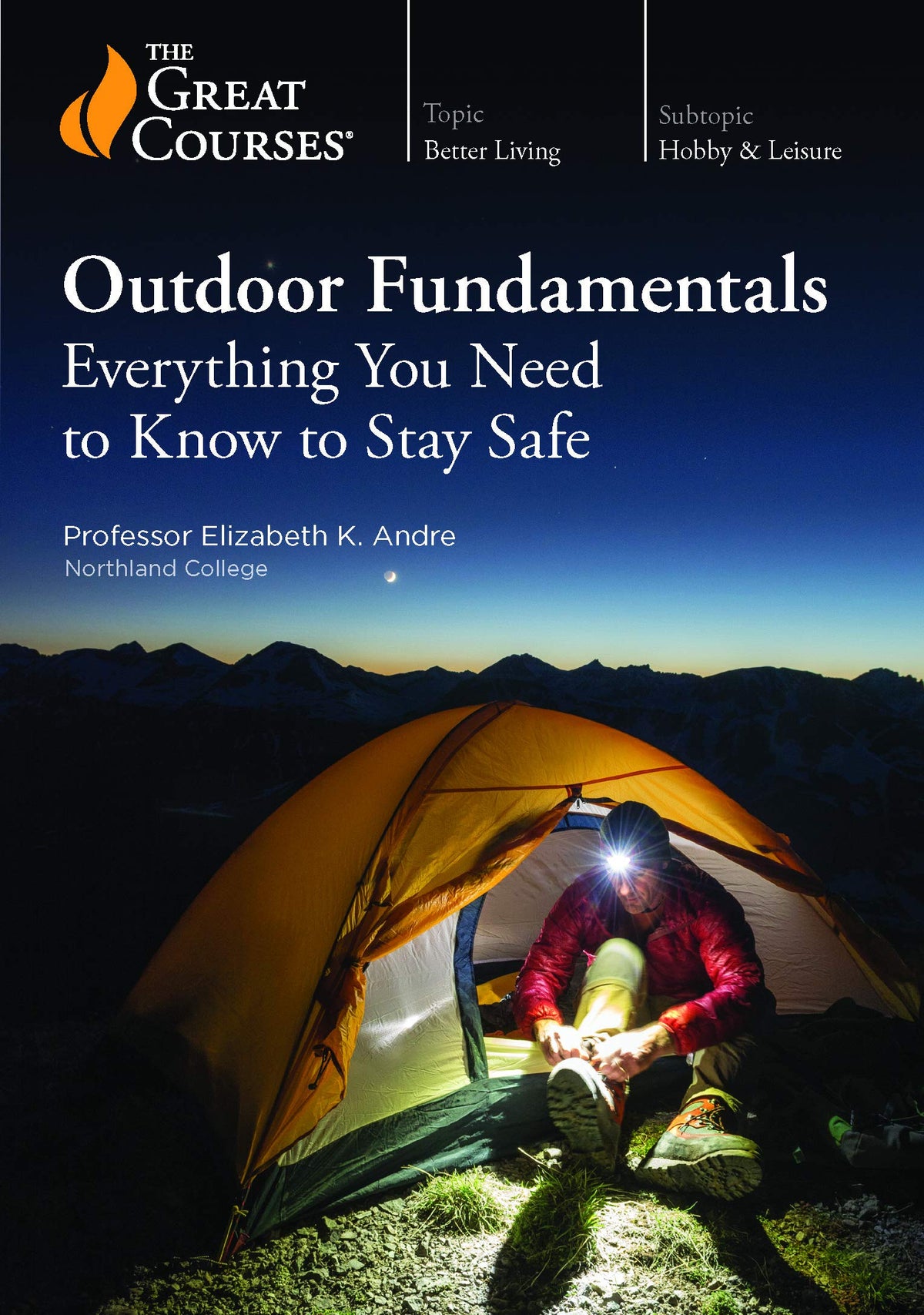 Outdoor Fundamentals: Everything You Need to Know to Stay Safe