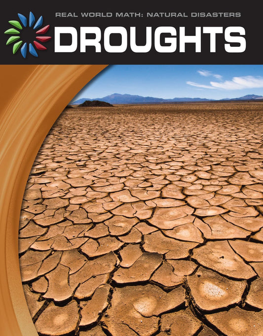 Droughts (21st Century Skills Library: Real World Math)