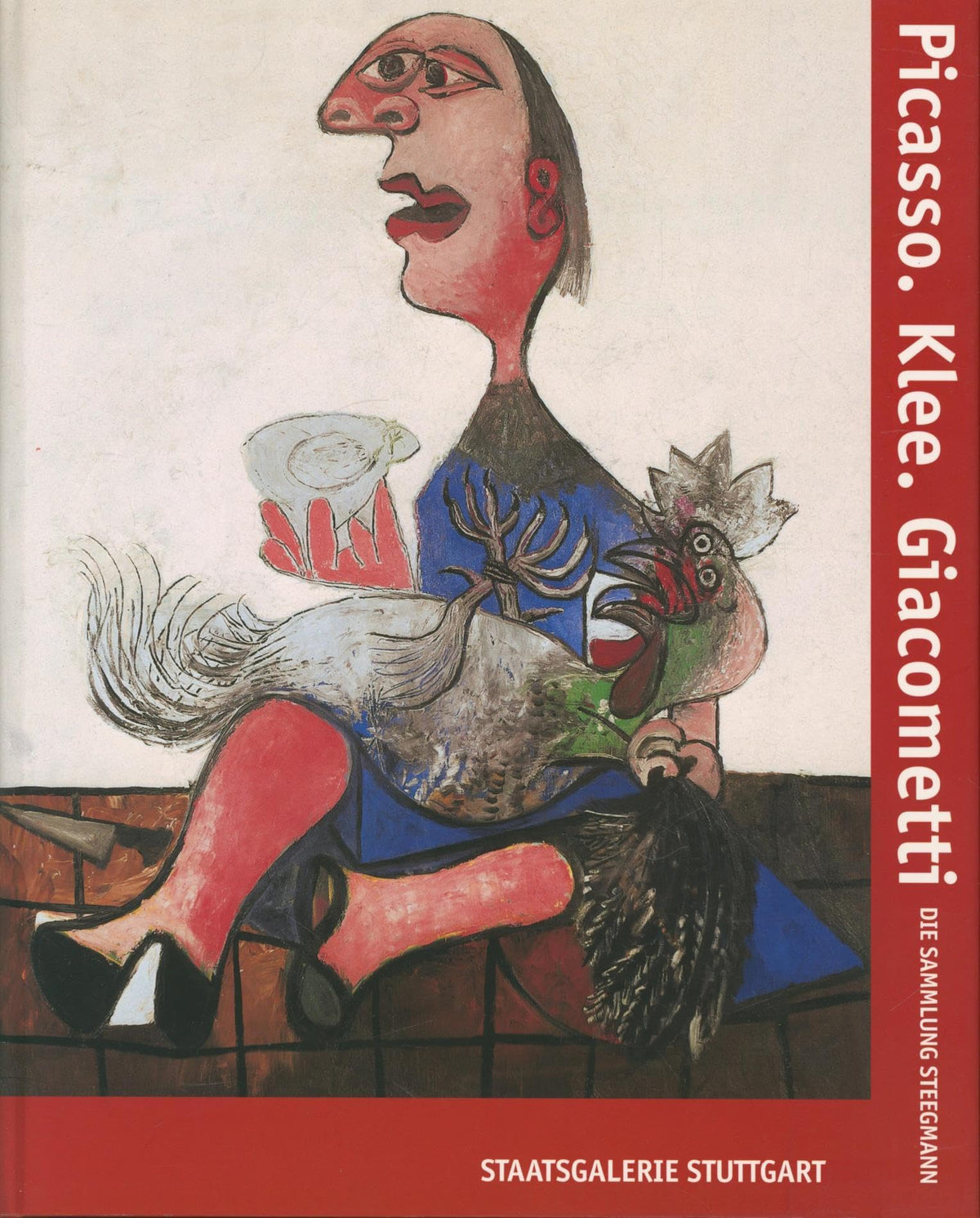 Picasso, Klee, Giacometti: Die Sammlung Steegmann (German Edition)