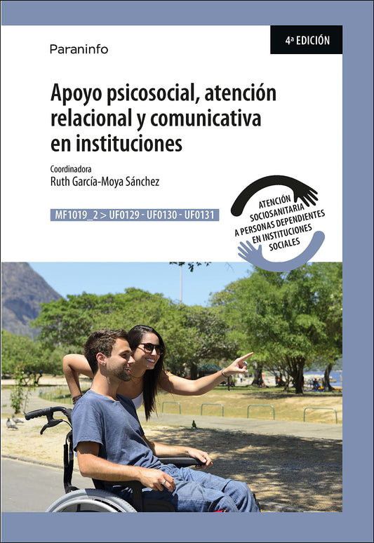 Apoyo psicosocial, atención relacional y comunicativa en instituciones: Rústica