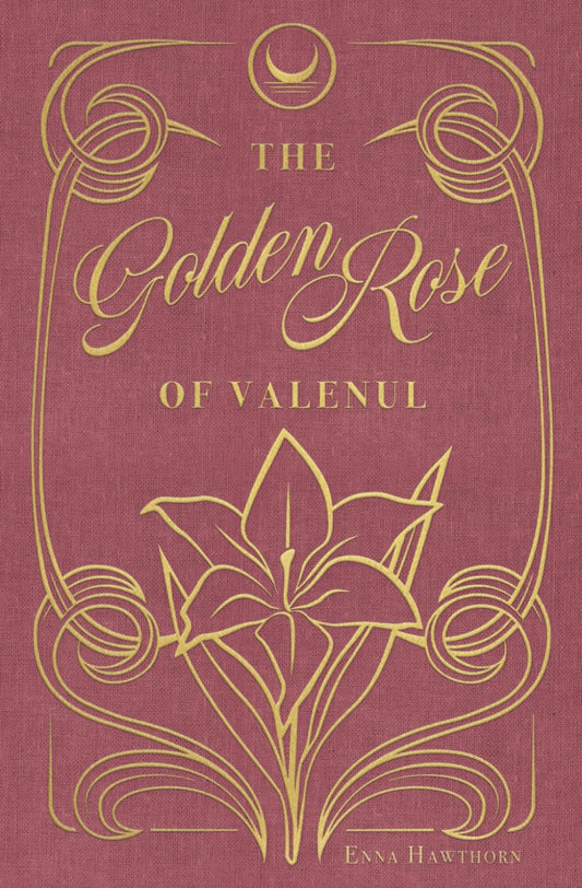 The Golden Rose Of Valenul