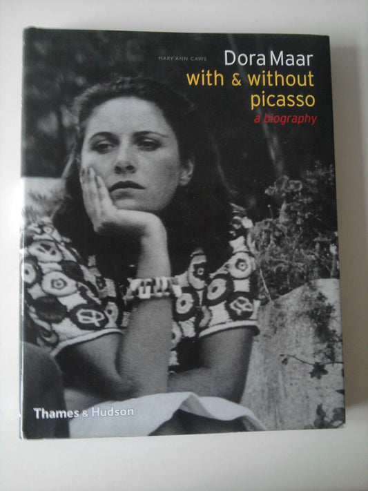 Dora Maar With & Without Picasso /anglais