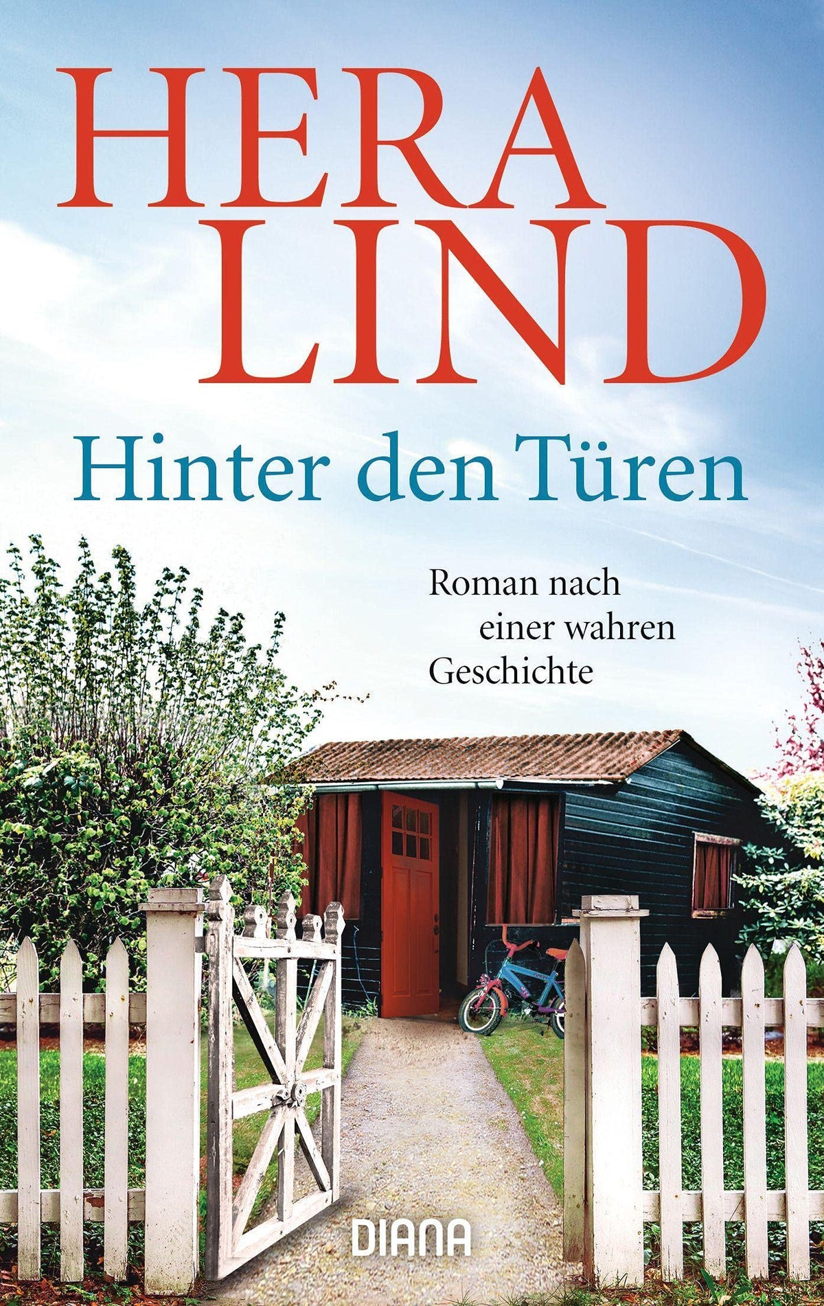 Hinter den Türen: Roman nach einer wahren Geschichte