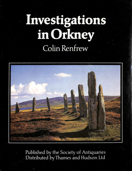 Investigations in Orkney (Reports of the Research Committee of the Society of Antiquaries of London ; no. 38)