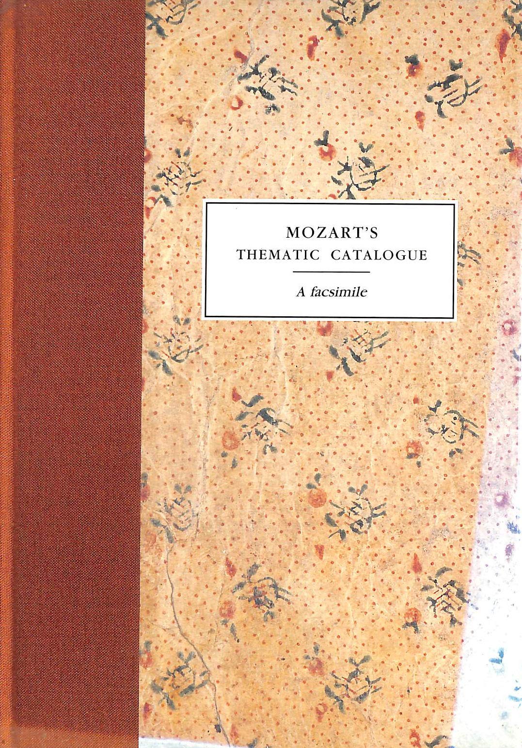 Mozart's "Thematic Catalogue": A Facsimile