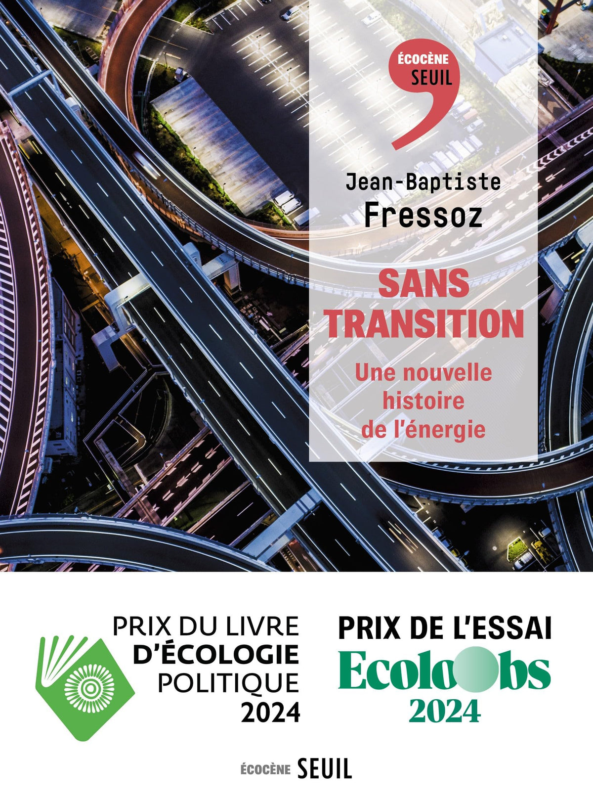 Sans transition: Une nouvelle histoire de l'énergie