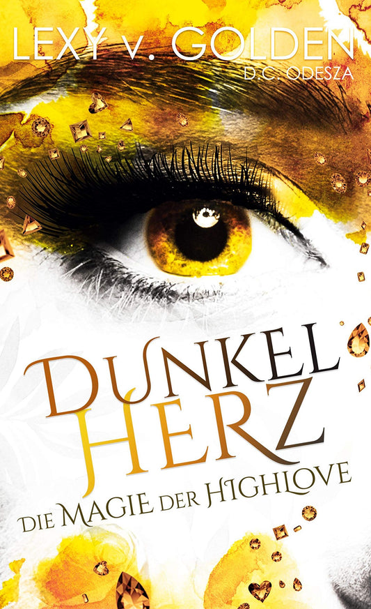 Dunkelherz: Die Magie der Highlove