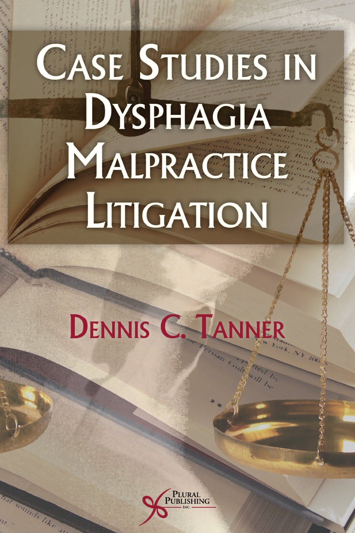 Case Studies in Dysphagia Malpractice Litigation