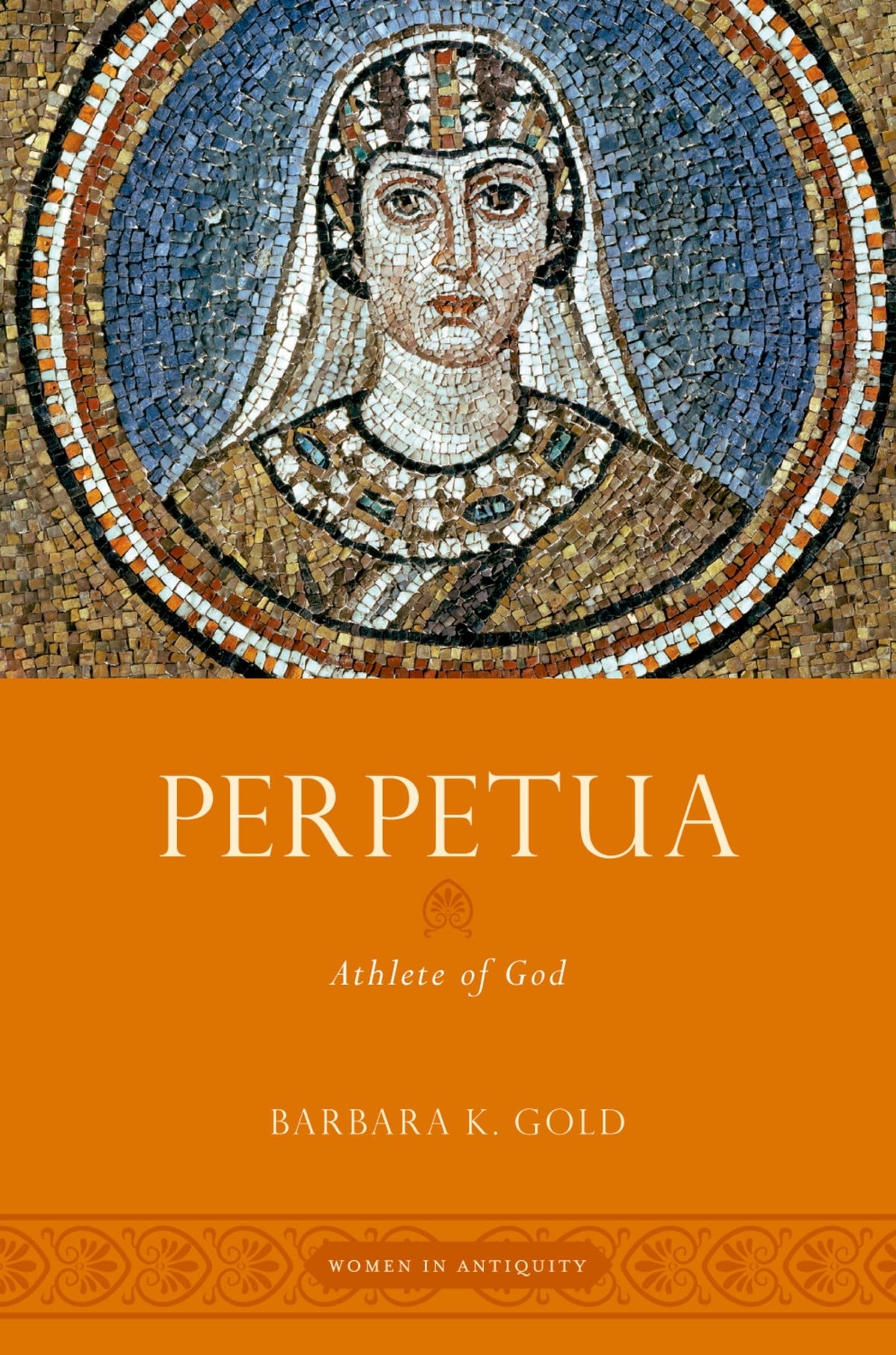 PERPETUA (Women in Antiquity)