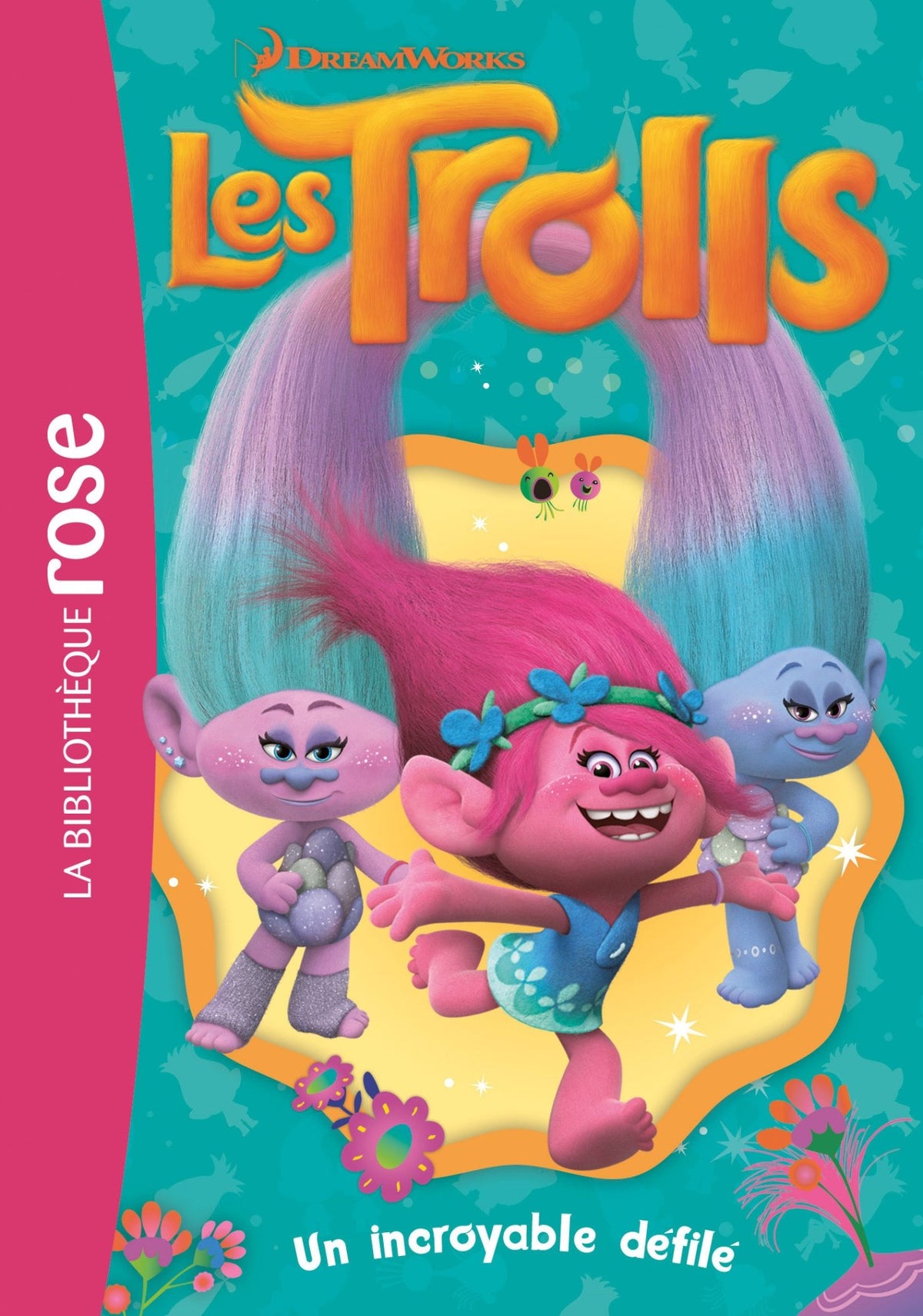 Trolls 05 - Un incroyable défilé (Trolls (5)) (French Edition)