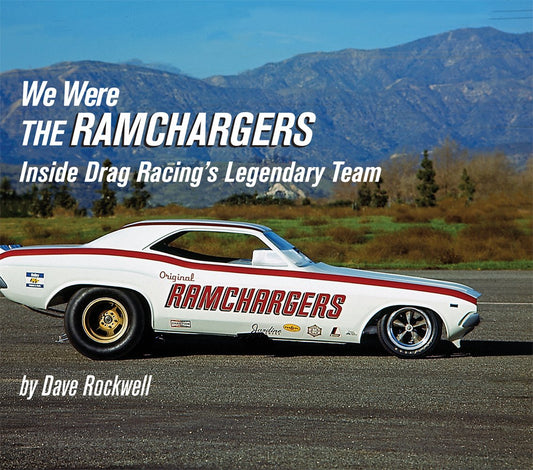 We Were the Ramchargers: Inside Drag Racing's Legendary Team