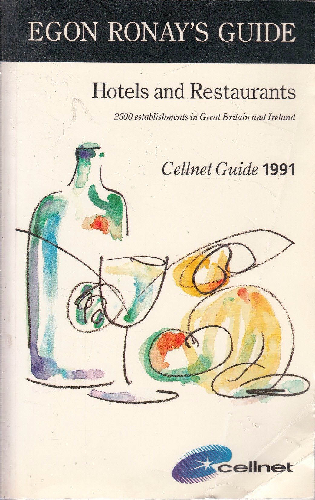 Egon Ronay's Guide: Hotels and Restaurants of Great Britain and Ireland, 1991 (EGON RONAY'S GUIDE UNITED KINGDOM HOTELS AND RESTAURANTS)