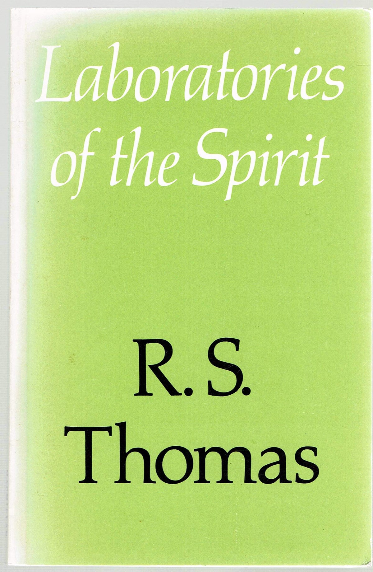 Laboratories of the spirit