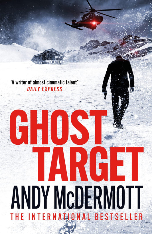 Ghost Target: the explosive and action-packed thriller (Alex Reeve)