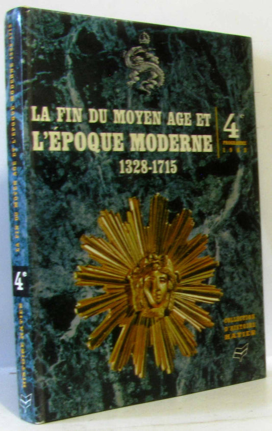 La fin du moyen-âge et l'époque moderne 1328-1715. programme d'histoire de 4è.