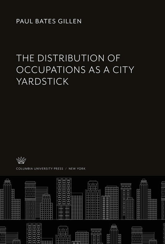 The Distribution of Occupations as a City Yardstick