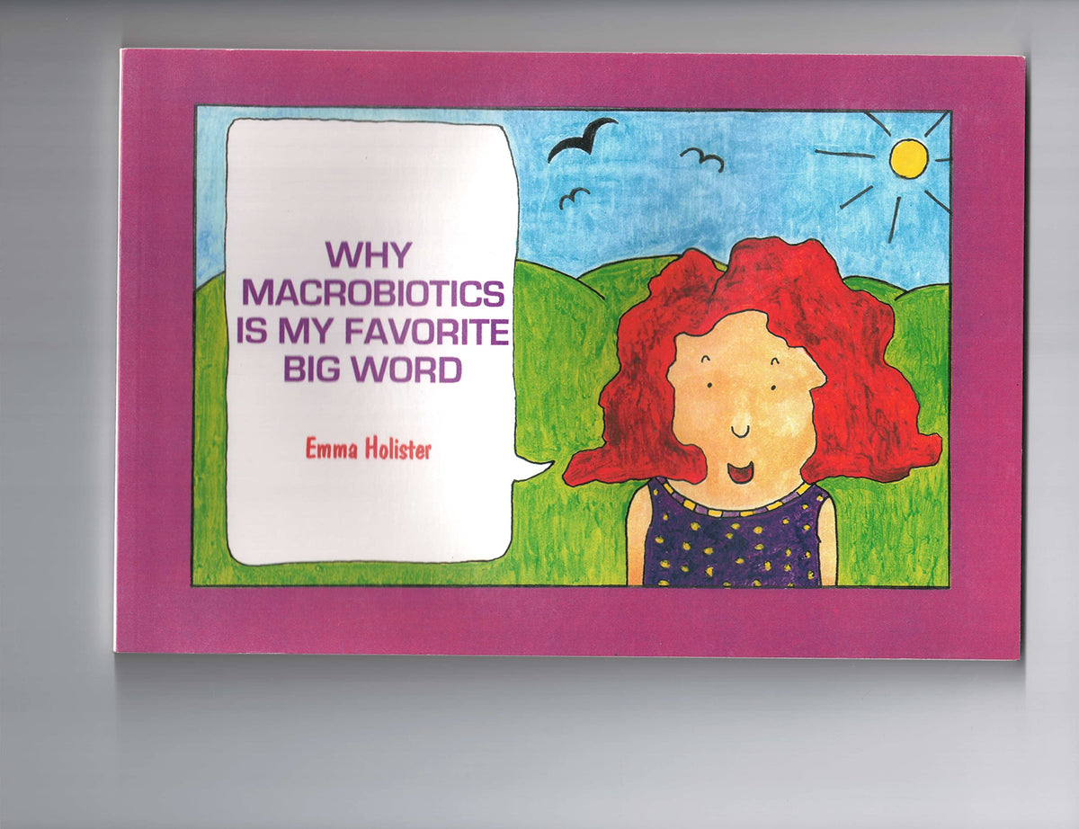 Why Macrobiotics Is My Favorite Big Word