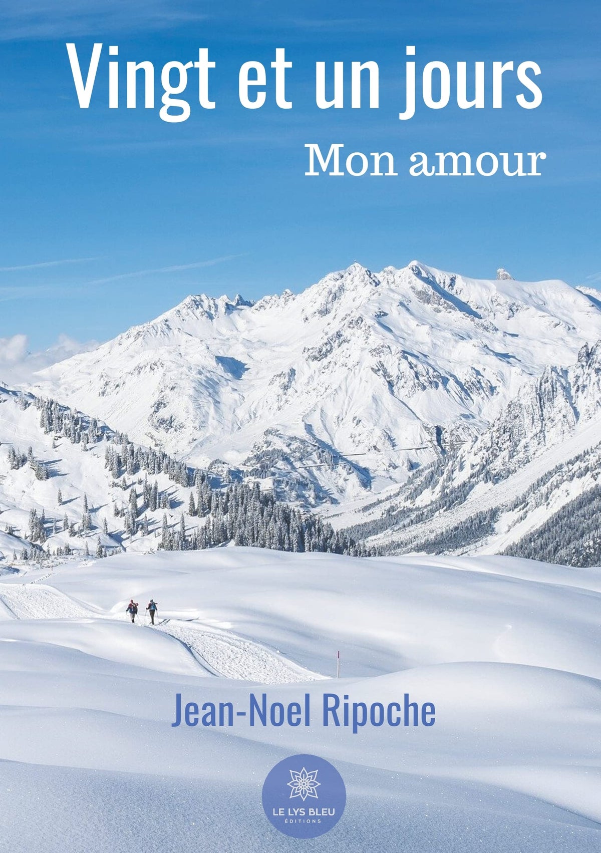 Vingt et un jours - Mon amour (French Edition)
