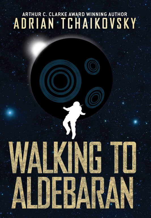 Walking to Aldebaran (Terrible Worlds: Destinations)