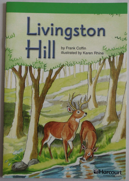 Livingston Hill, Advanced Reader Grade 3: Harcourt School Publishers Storytown (Rdg Prgm 08/09/10 Wt)