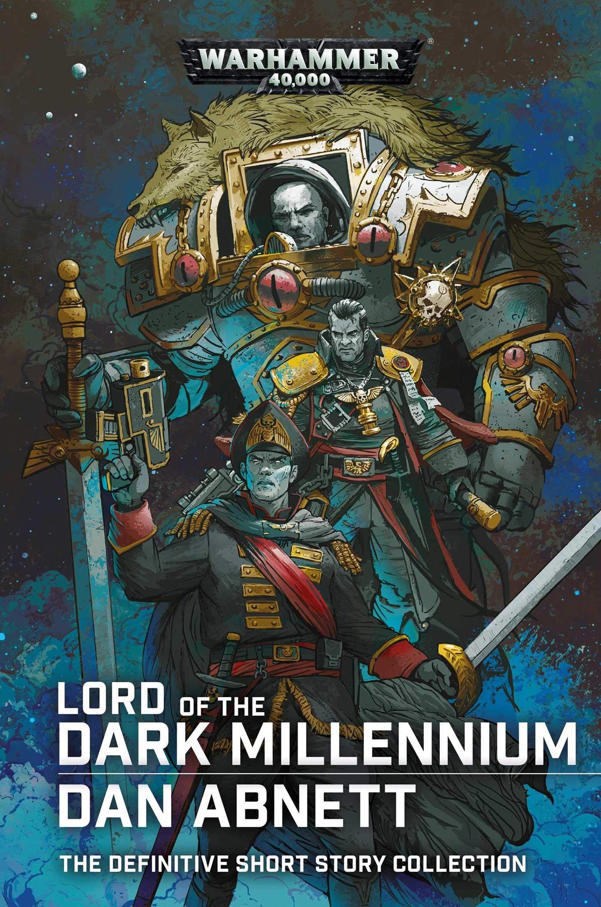 Lord of the Dark Millennium: The Dan Abnett Collection (Warhammer 40,000)