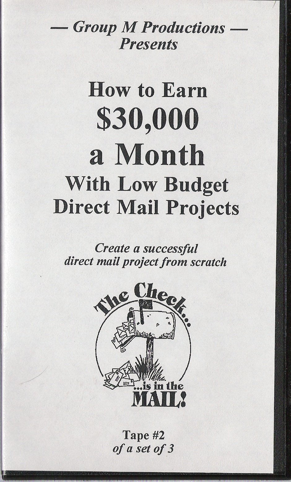 How to Earn $30,000 a Month with Low Budget Direct Mail Projects - Tape 2 of 3