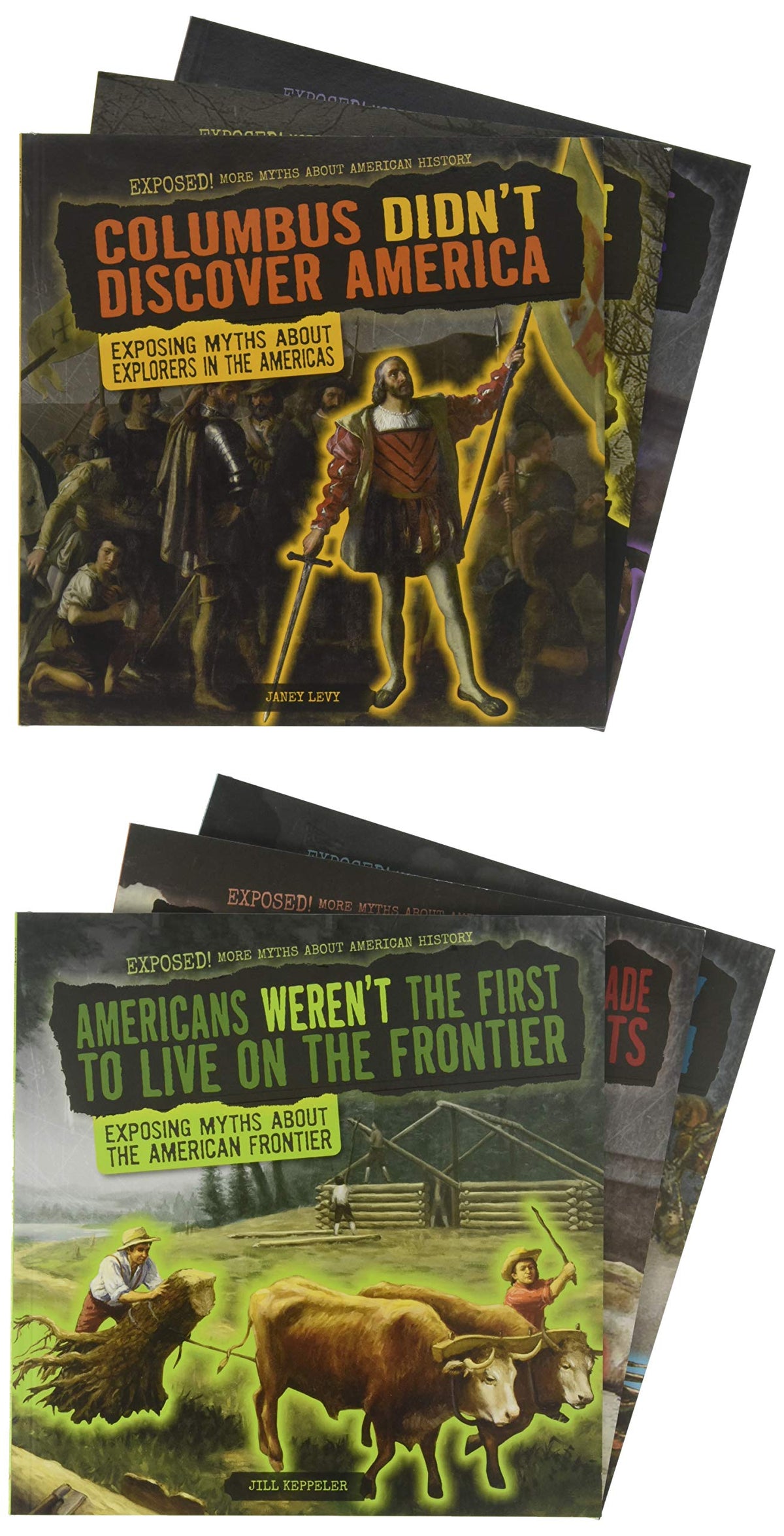Exposed!: More Myths About American History