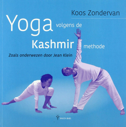 Yoga volgens de Kashmir methode: zoals onderwezen door Jean Klein