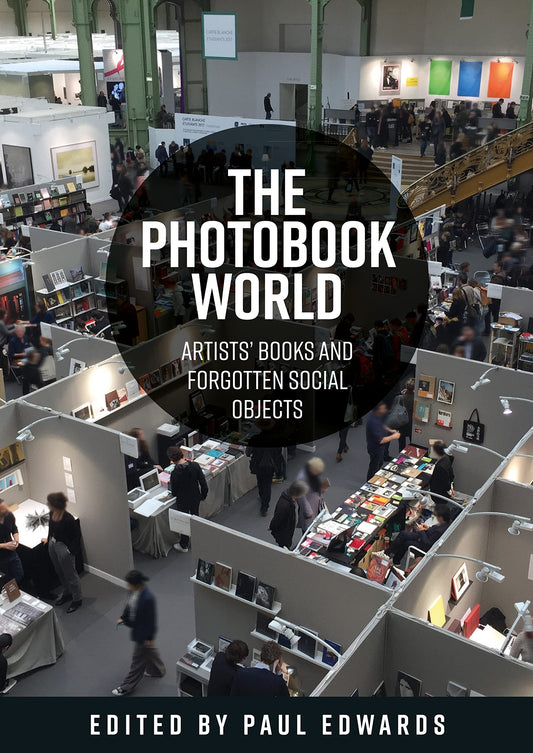 The photobook world: Artists' books and forgotten social objects