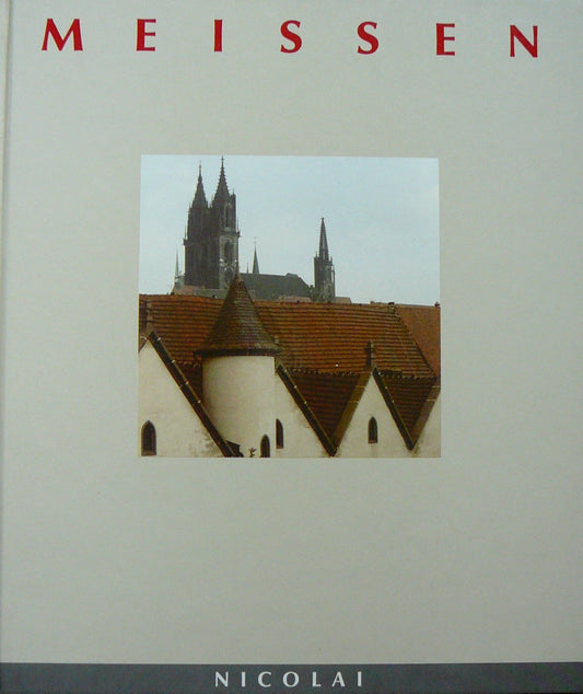 Meissen (Städte in Deutschland) (German Edition)