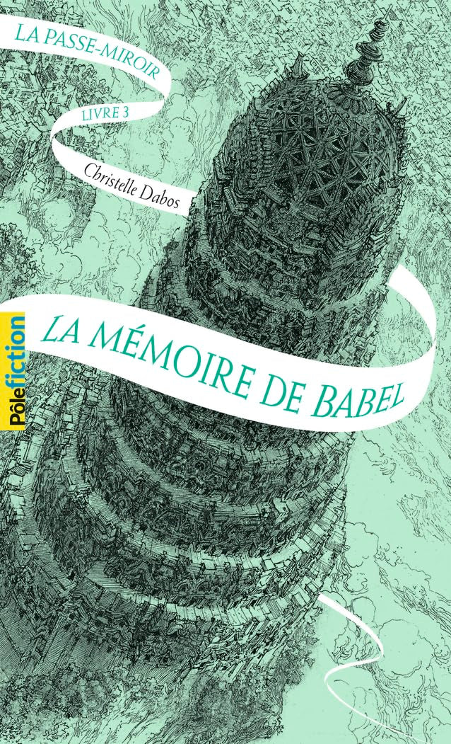 La Passe-miroir: La mémoire de Babel (3) (French Edition)