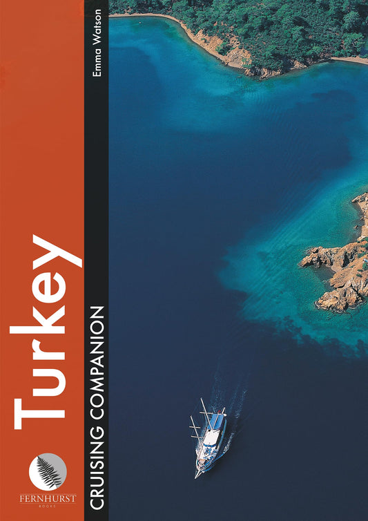 Turkey Cruising Companion: A yachtsman's pilot and cruising guide to ports and harbours from the Cesme peninsula to Antalya