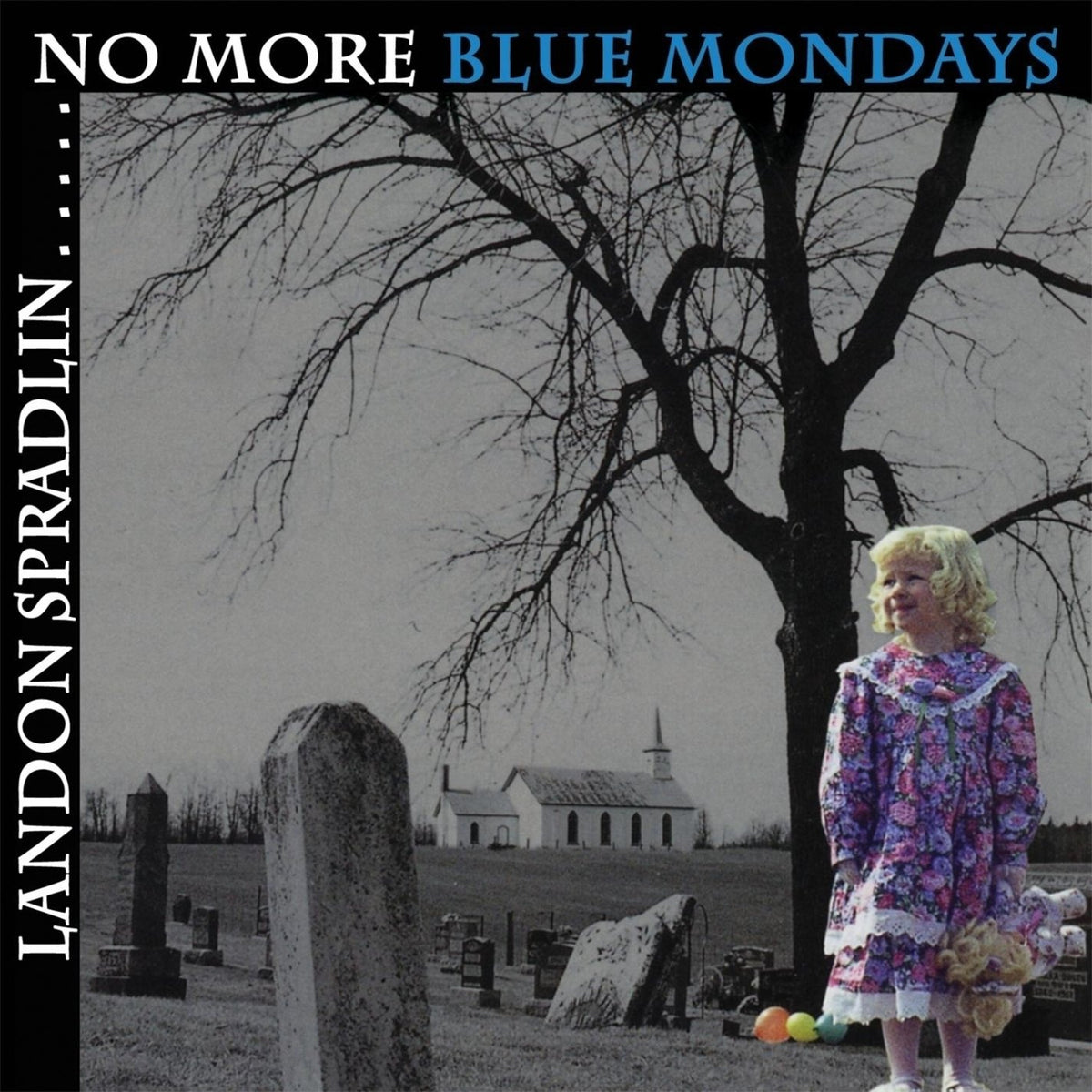 No More Blue Mondays