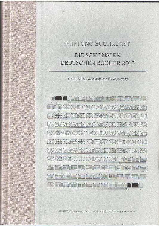 Die schönsten deutschen Bücher 2012. The Best German Book Design 2012