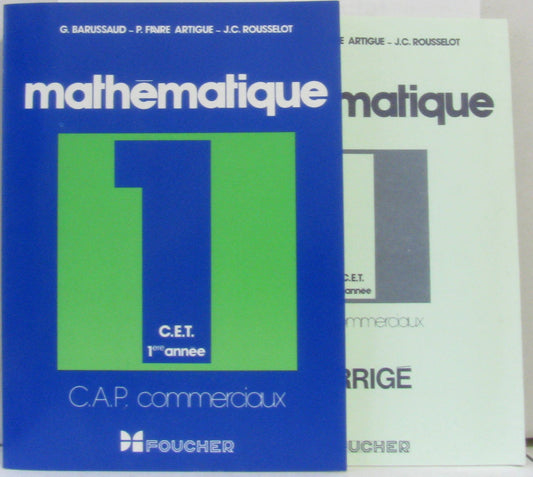 Mathématique et son corrigé première C.E.T. (CAP commerciaux)