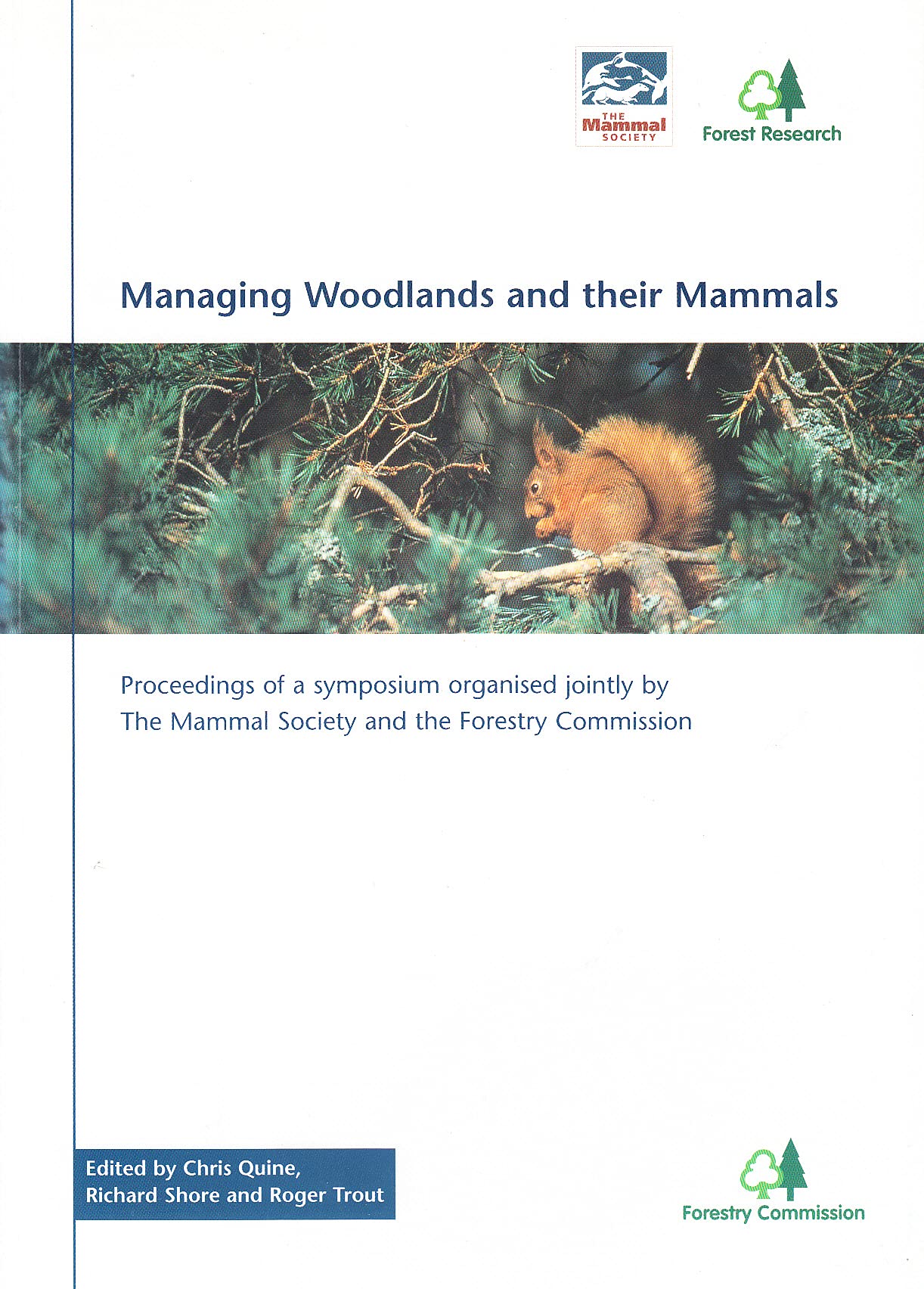 Managing Woodlands and Their Mammals (Forestry Commission Research Note (FCRN))