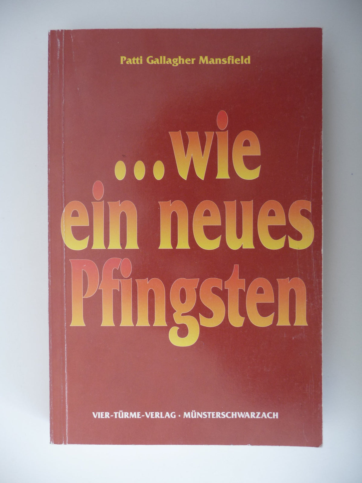 Wie ein neues Pfingsten