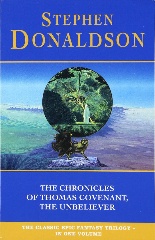 The Chronicles of Thomas Covenant the Unbeliever : Lord Foul's Bane', 'Illearth War' and 'Power That Preserves