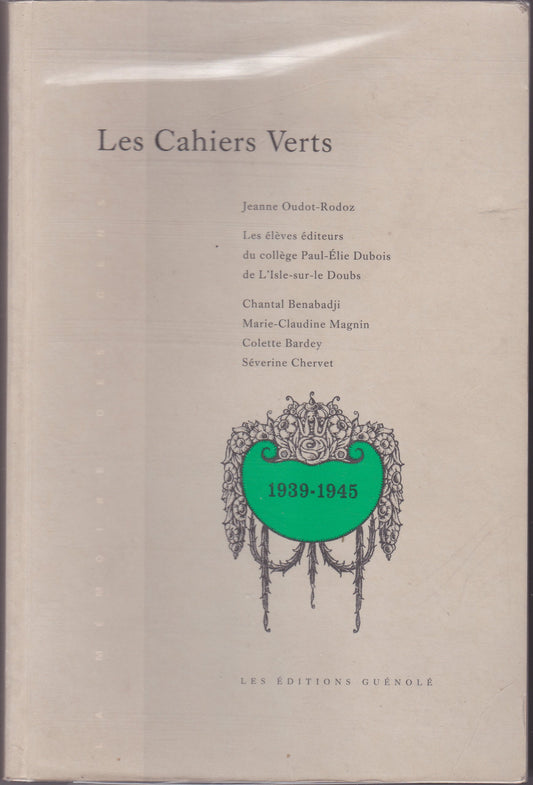 Les cahiers verts : Journal de l'espérance (La mémoire des gens)