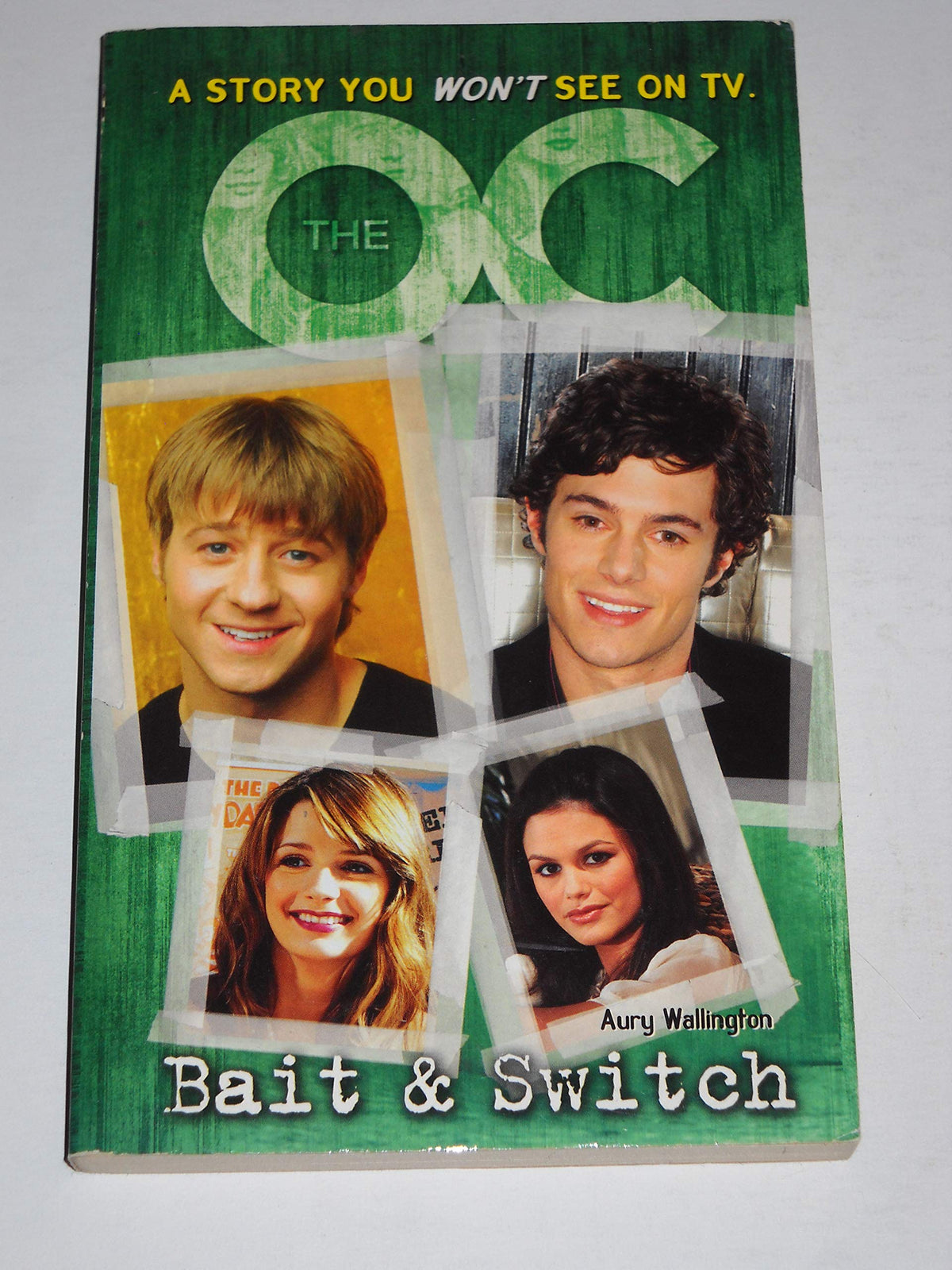 The O.C.: Novelization #6: Bait & Switch