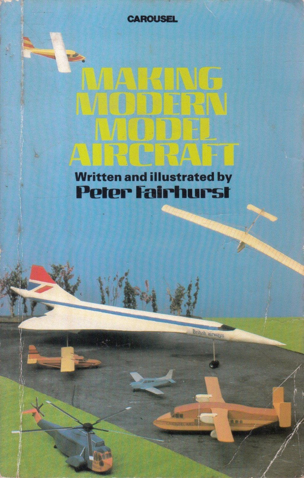 MAKING MODERN MODEL AIRCRAFT (CAROUSEL BOOKS)