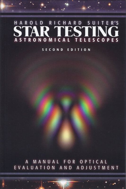 Star Testing Astronomical Telescopes: A Manual for Optical Evaluation and Adjustment