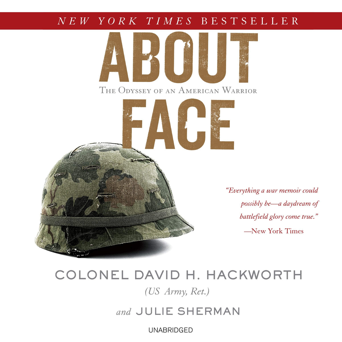 About Face Lib/E: The Odyssey of an American Warrior