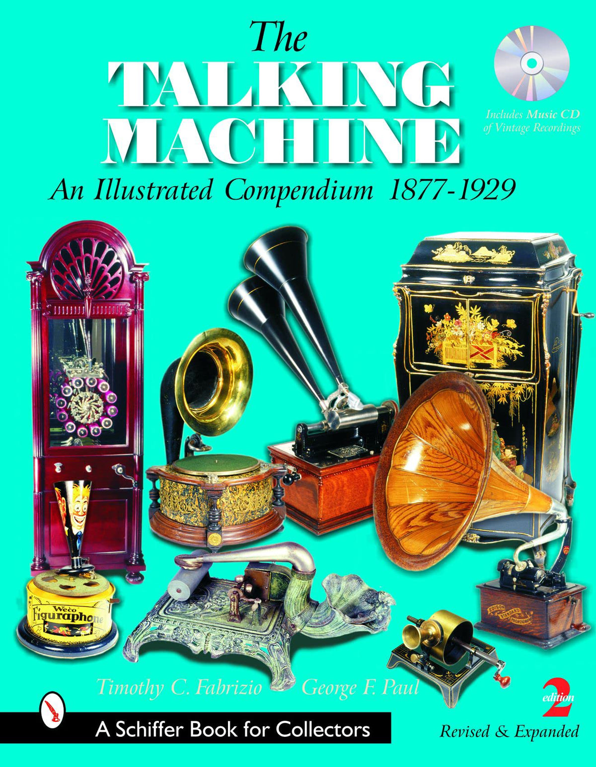 The Talking Machine: An Illustrated Compendium 1877-1929