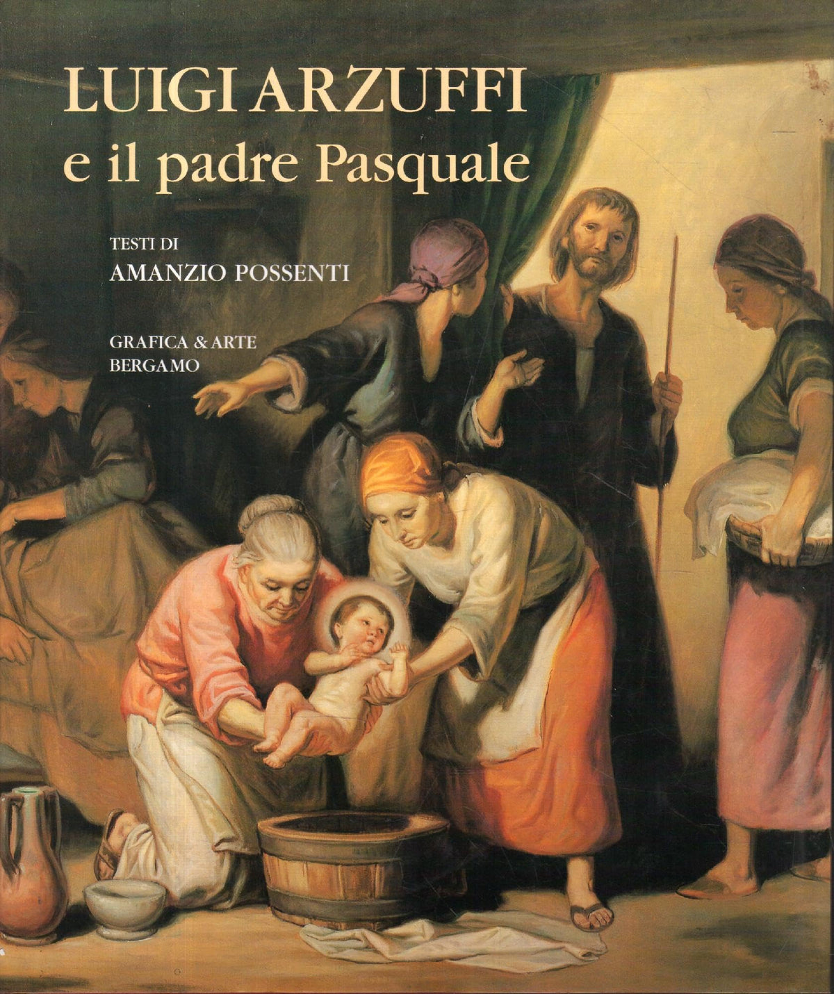 Luigi Arzuffi: E il padre Pasquale (Italian Edition)