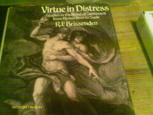 Virtue in Distress: Studies in the Novel of Sentiment from Richardson to Sade